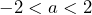 -2<a<2